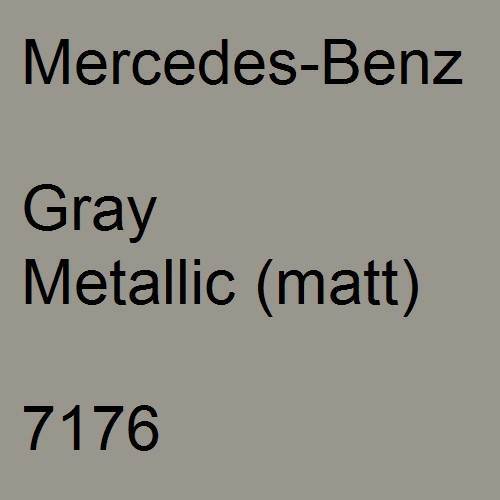 Mercedes-Benz, Gray Metallic (matt), 7176.